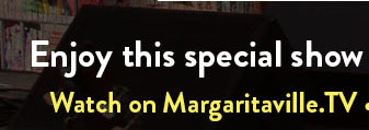 Watch on Margaritaville.TV
