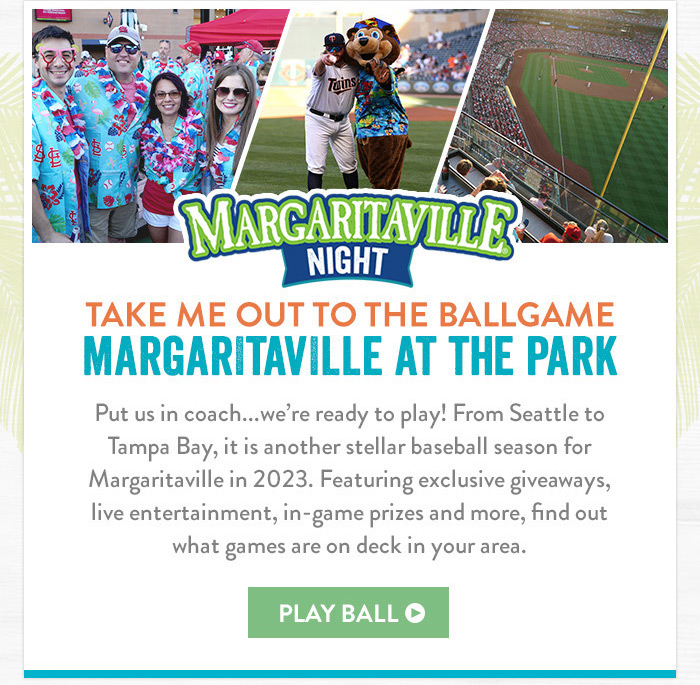 2019: Take Me Out to the Ballgame - Margaritaville Blog