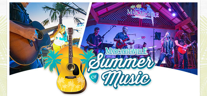 Margaritaville Summer of Music
