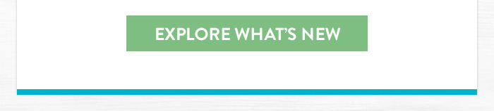 Explore What's New