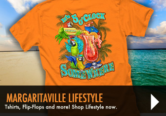 Margaritaville Lifestyle - T-Shirts, Flip-Flops, and more! Shop Lifestyle Now!